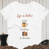 Life Is Better With Coffee Womens fitted tee